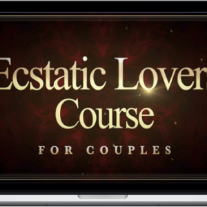 Taylor Johnson – Ecstatic Lovers Course-Download