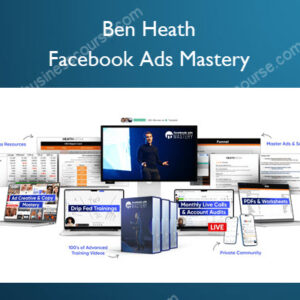 Ben Heath – Facebook Ads Mastery