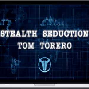 Tom Torero-Stealth Seduction