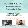 Make 500$ A day With Browser Extension – PC Money Making System