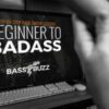 Beginner to Badass