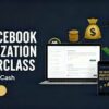Facebook Monetization Masterclass