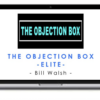 Bill Walsh – The Objection Box – ELITE