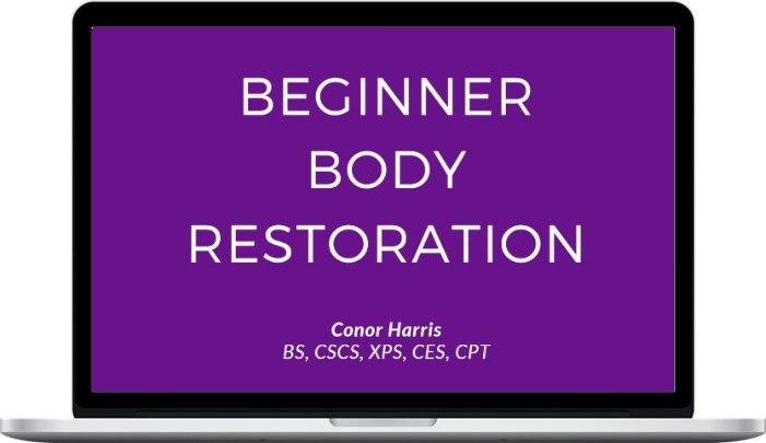 Conor Harris β Beginner Body Restoration