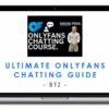 BTZ – Ultimate OnlyFans Chatting Guide