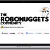 The RoboNuggets Community By Jay E