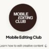Mobile Editing Club - Branded AI Editing Course