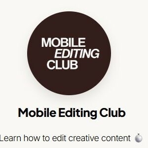 Mobile Editing Club - Branded AI Editing Course